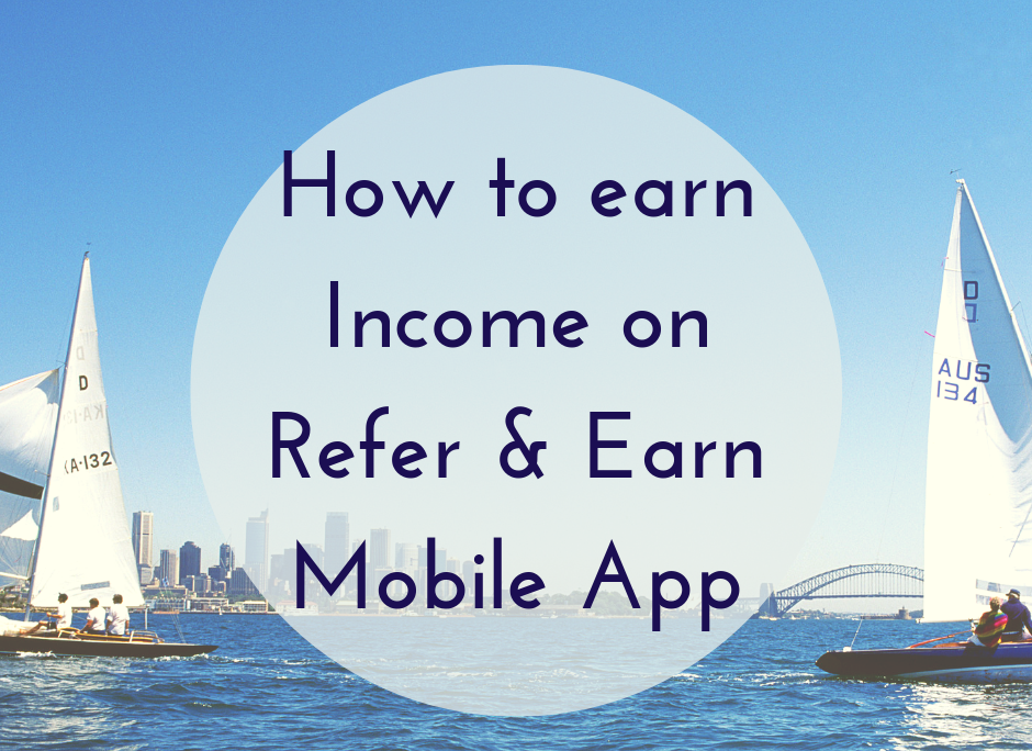How-to-earn-income-on-refer-&-earn.