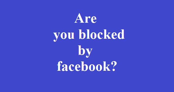 How to avoid being blocked by facebook