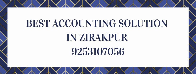 Best Accounting Solution in Zirakpur – 9253107056